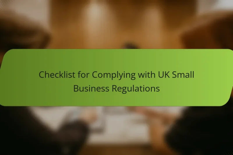 Checklist for Complying with UK Small Business Regulations