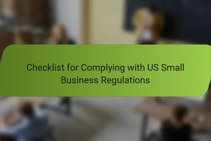 Checklist for Complying with US Small Business Regulations
