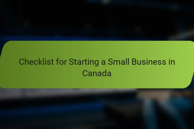 Checklist for Starting a Small Business in Canada