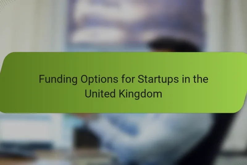 Funding Options for Startups in the United Kingdom