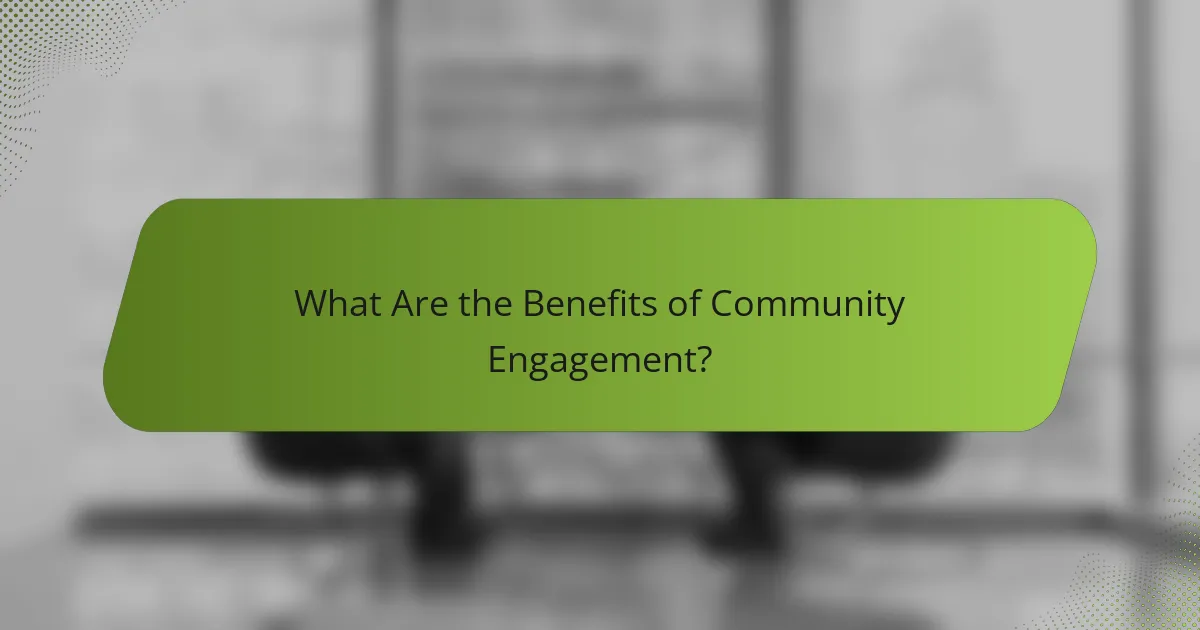 What Are the Benefits of Community Engagement?