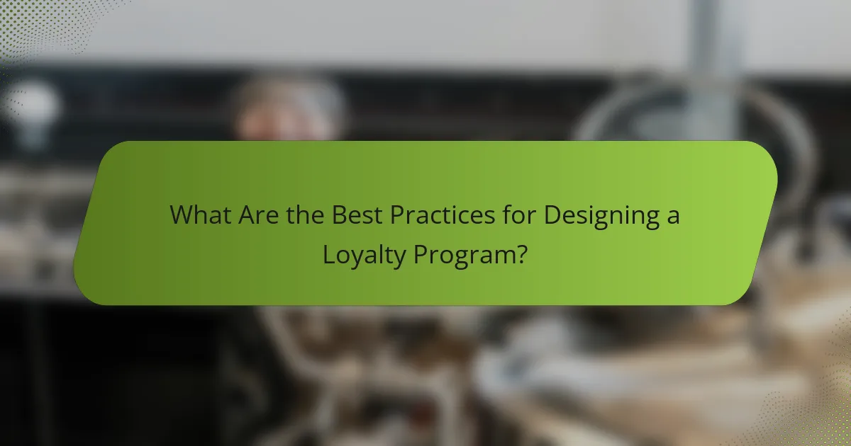 What Are the Best Practices for Designing a Loyalty Program?