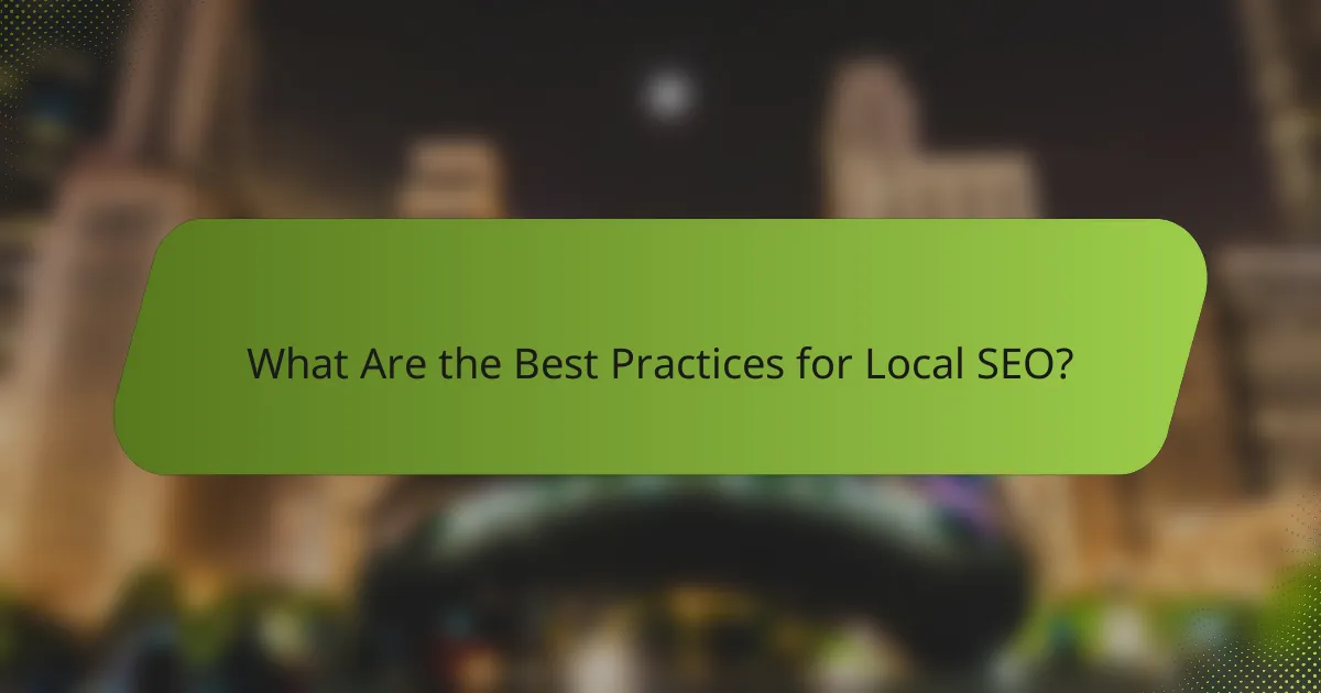 What Are the Best Practices for Local SEO?