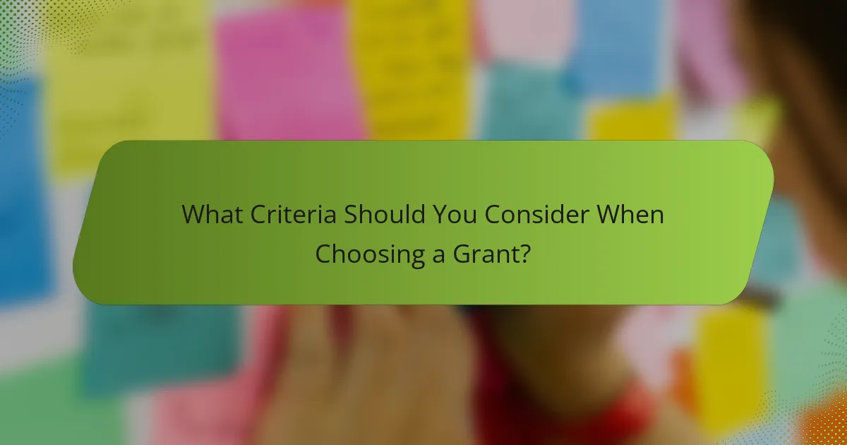 What Criteria Should You Consider When Choosing a Grant?